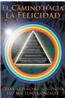 El Camino Hacia La Felicidad