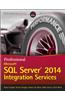 Professional Microsoft SQL Server 2014 Integration Services