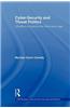 Cyber-Security and Threat Politics: Us Efforts to Secure the Information Age