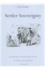 Settler Sovereignty: Jurisdiction and Indigenous People in America and Australia, 1788-1836