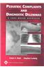 Pediatric Complaints and Diagnostic Dilemmas: A Case-Based Approach