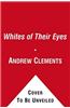 The Whites of Their Eyes