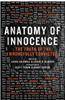 Anatomy of Innocence: Testimonies of the Wrongfully Convicted