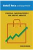 Retail Area Management: Strategic and Local Models for Driving Growth