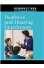 Deafness and Hearing Impairment
