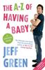A-Z of Having a Baby