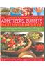 Complete Illustrated Book of Appetizers, Buffets, Finger Food and Party Food