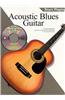 Start Playing Acoustic Blues Guitar [With CD]