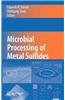 Microbial Processing of Metal Sulfides