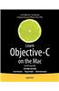 Learn Objective-C on the Mac: for OS X and iOS
