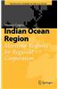 Indian Ocean Region: Maritime Regimes for Regional Cooperation