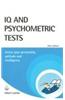 IQ And Psychometric Tests, 2/e (Assess Your Personality, Aptitude And Intelligence)