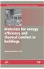 Materials for Energy Efficiency and Thermal Comfort in Buildings