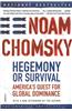 Hegemony or Survival: America's Quest for Global Dominance