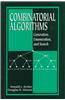 Combinatorial Algorithms: Generation, Enumberation, and Search