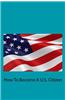 How to Become A U.S. Citizen