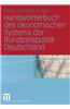 Handworterbuch des Okonomischen Systems der Bundesrepublik Deutschland