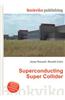 Superconducting Super Collider
