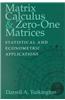 Matrix Calculus and Zero-One Matrices: Statistical and Econometric Applications