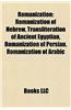 Romanization: Romanization of Hebrew, Transliteration of Ancient Egyptian, Romanization of Japanese, Romanization of Persian