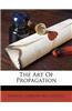 The Art of Propagation