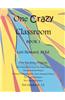 One Crazy Classroom Book 1