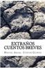 Extranos Cuentos Breves