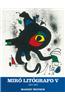 Miro Lithographs: Vol. V: 1972-1975