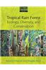 Tropical Rain Forest Ecology, Diversity, and Conservation