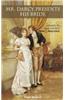 Mr. Darcy Presents His Bride: A Sequel to Jane Austen's Pride and Prejudice