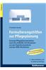 Formulierungshilfen Zur Pflegeplanung: Zentrale Pflegedokumentation Nach ATL/A(b)Edl Mit Hinweisen Aus Den Expertenstandards Und Den Mdk-Richtlinien