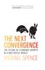 The Next Convergence: The Future of Economic Growth in a Multispeed World