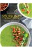 Soupelina's Soup Cleanse: Plant-Based Soups and Broths to Heal Your Body, Calm Your Mind, and Transform Your Life