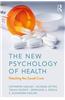 The New Psychology of Health: Unlocking the Social Cure