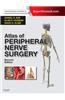 Atlas of Peripheral Nerve Surgery