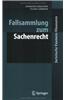 Fallsammlung Zum Sachenrecht