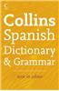 Collins Spanish Dictionary & Grammar Now In Colour