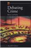 Debating Crime: Rhetoric and Reality