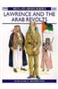 Lawrence and the Arab Revolts