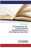 Framework for E-Government Implementation in Developing Countries