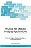 Physics for Medical Imaging Applications