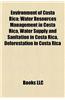 Environment of Costa Rica: Conservation in Costa Rica, Energy in Costa Rica, Environmental Organizations Based in Costa Rica