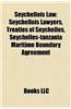 Seychellois Law: Seychellois Lawyers, Treaties of Seychelles, Seychelles-Tanzania Maritime Boundary Agreement