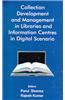 Collection Development and Management in Libraries and Information Centres in Digital Scenario