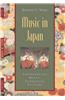 Music in Japan: Experiencing Music, Expressing Culture [With CDROM]