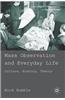 Mass Observation and Everyday Life: Culture, History, Theory