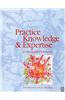 Practice Knowledge and Expertise in the Health Professions