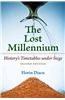 The Lost Millennium: History's Timetables Under Siege