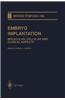 Embryo Implantation: Molecular, Cellular and Clinical Aspects