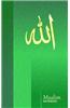 Muslim Notebook: Allah ( Journal / Cuaderno / Portable / Gift )